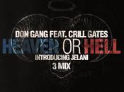 Music: @D0nGang “Heaven Hell” 3Mix (feat. @CrillGates @JUSTCALLMELANI)