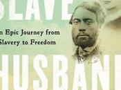 Review: Master Slave Husband Wife: Epic Journey from Slavery Freedom Ilyan