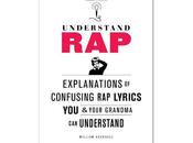 Understand Rap: Explanations Confusing Lyrics That Your Grandma