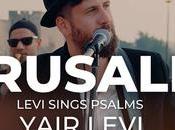 Yair Levi- Jerusalem (Psalms 137) (video)