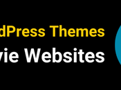 Best WordPress Themes Movie Websites 2025
