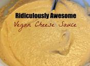 Ridiculously Awesome Vegan Cheese Sauce