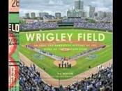 "Wrigley Field: Oral Narrative History Home Chicago Cubs"