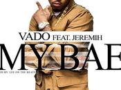 MUSIC: Vado Feat. Jeremih Bae’!