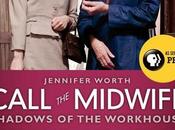 Review: Call Midwife: Shadows Workhouse Jennifer Worth
