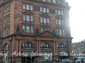 Hotel Review: Waldorf Astoria Edinburgh Caledonian