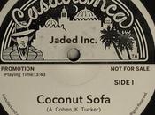 Jaded Incorporated (Mayer Hawthorne 14KT) “Coconut Sofa”