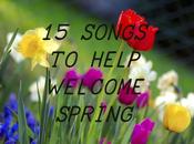 Songs Help Welcome Spring