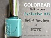 Colorbar Exclusive Nail Lacquer Brief Review NOTD