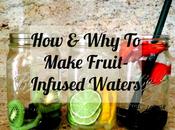 Make Fruit Infused Waters