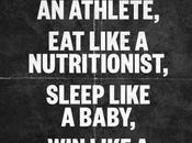 Quote Day: Train, Eat, Sleep Like Champion