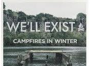 Campfires Winter We'll Exist