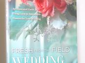 Book Review Fresh from Field Wedding Flowers