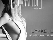 Lykke Rest Wicked" (Belarbi Remix)