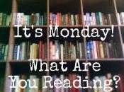 It’s Monday, 26th! What Reading?