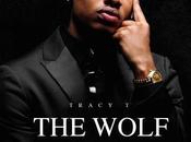 Mixtape: Tracy “Wolf Streets”
