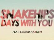 Snakehips "Days With You" (ft. Sinead Harnett)